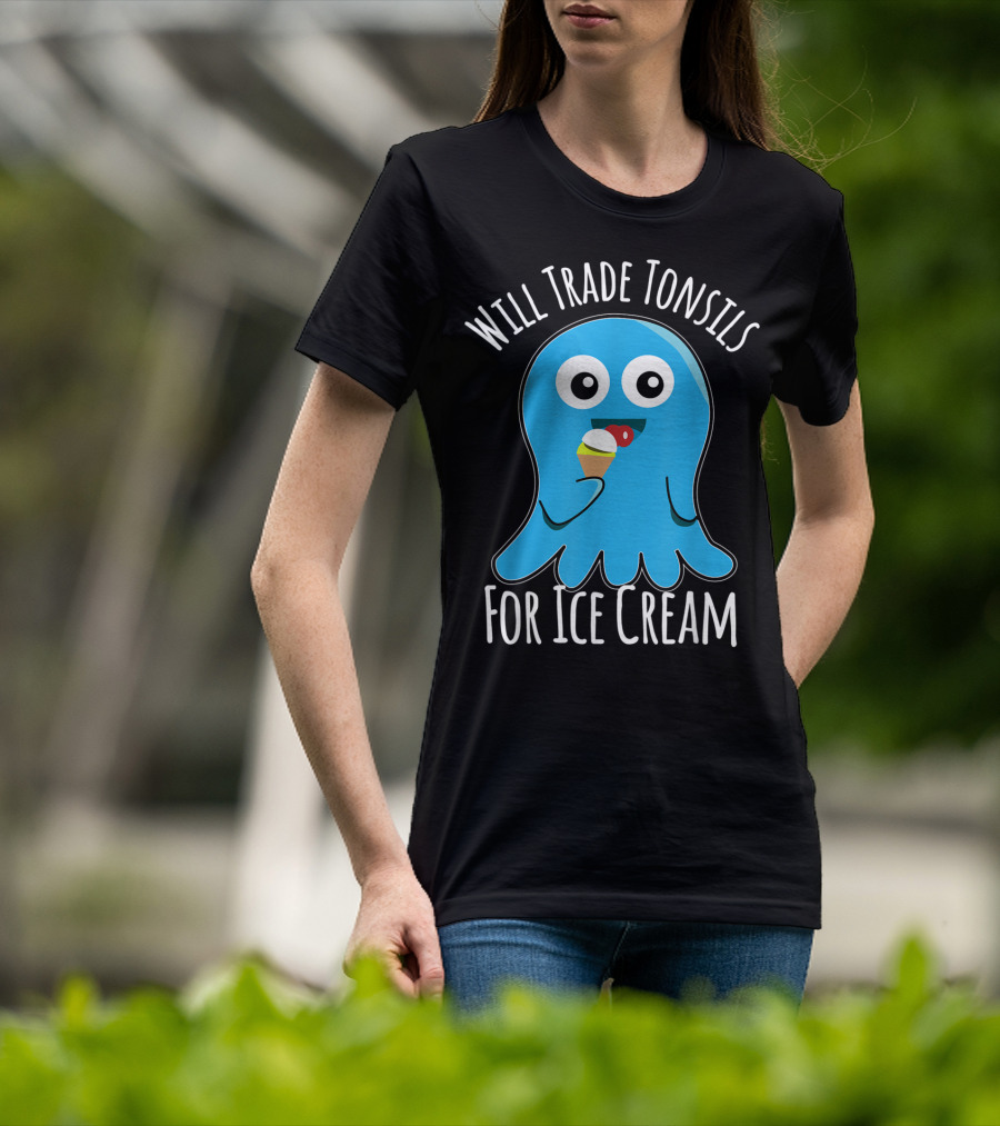 Will Trade Tonsils For Ice Cream Funny Kids Tonsillectomy T-Shirt