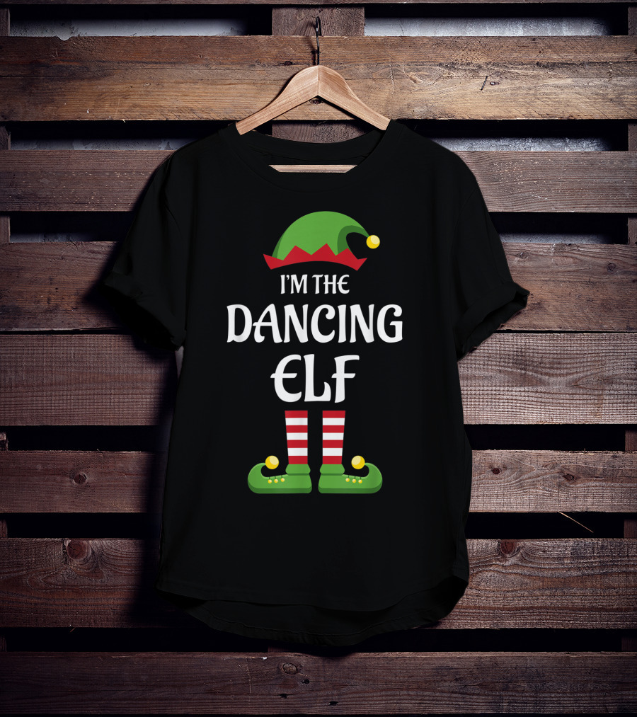 I'm The Dancing Elf - Green Hat Striped Socks Holiday Fun T-Shirt