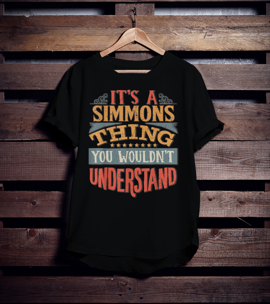 It's A Simmons Thing You Wouldn't Understand Stars Swirls T-Shirt