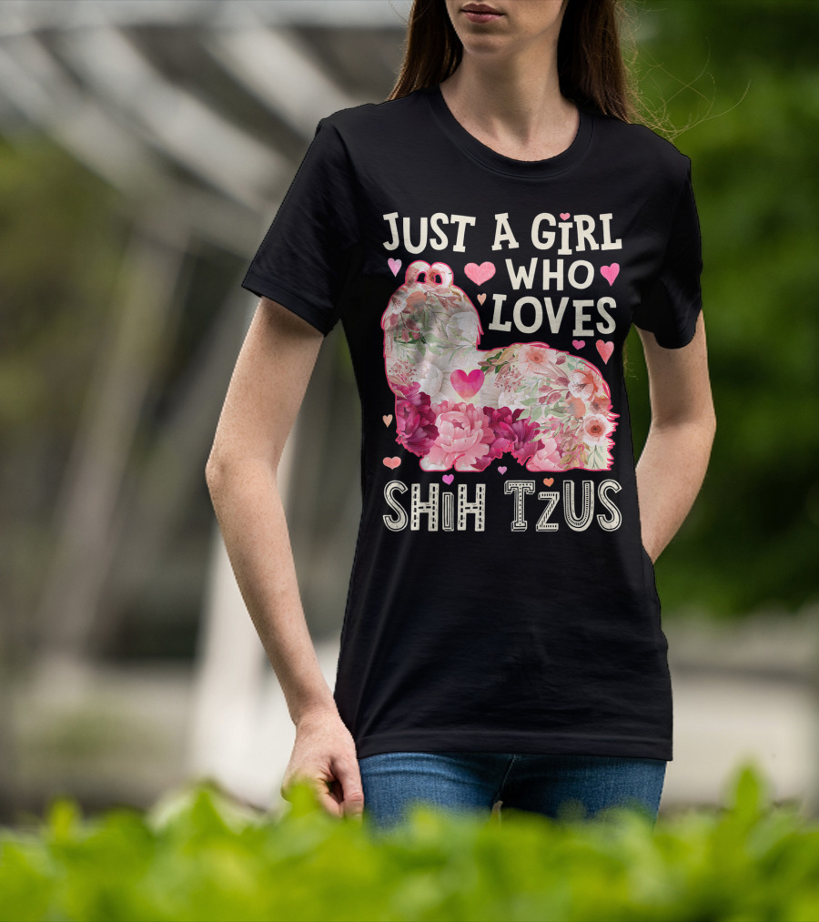 Just A Girl Who Loves Shih Tzus Floral Heart T-Shirt