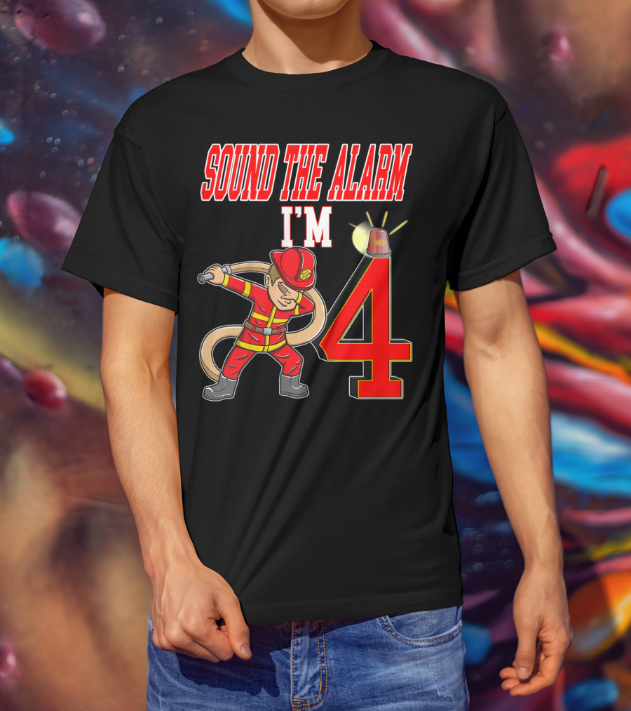 Sound The Alarm I'm 4 Firefighter Dabbing Birthday T-Shirt