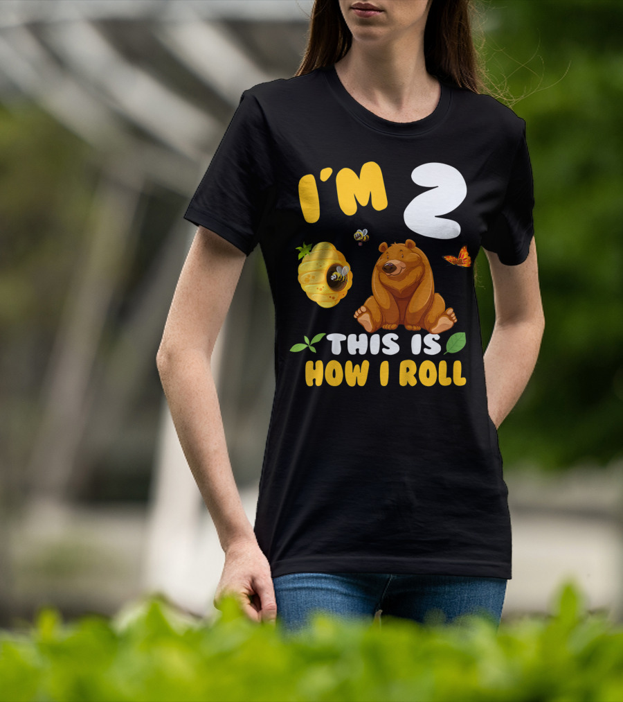 I'm 2 This Is How I Roll Bear Beehive Butterfly T-Shirt