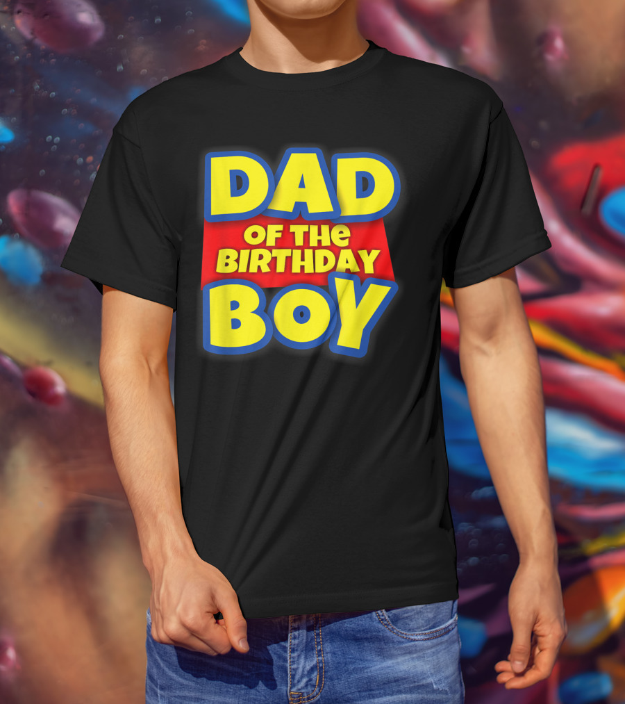Dad Of The Birthday Boy Toy Story Inspired T-Shirt