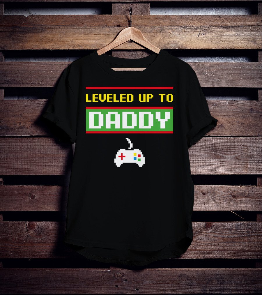 Leveled Up To Daddy Video Game Controller T-Shirt