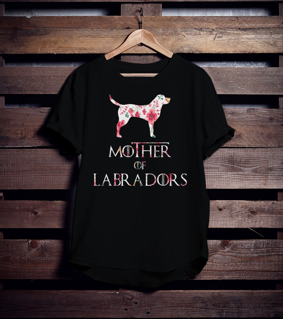 Mother Of Labradors Floral Dog Lover Mom Owner T-Shirt