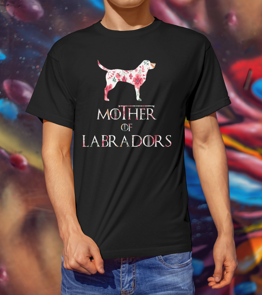 Mother Of Labradors Floral Dog Lover Mom Owner T-Shirt