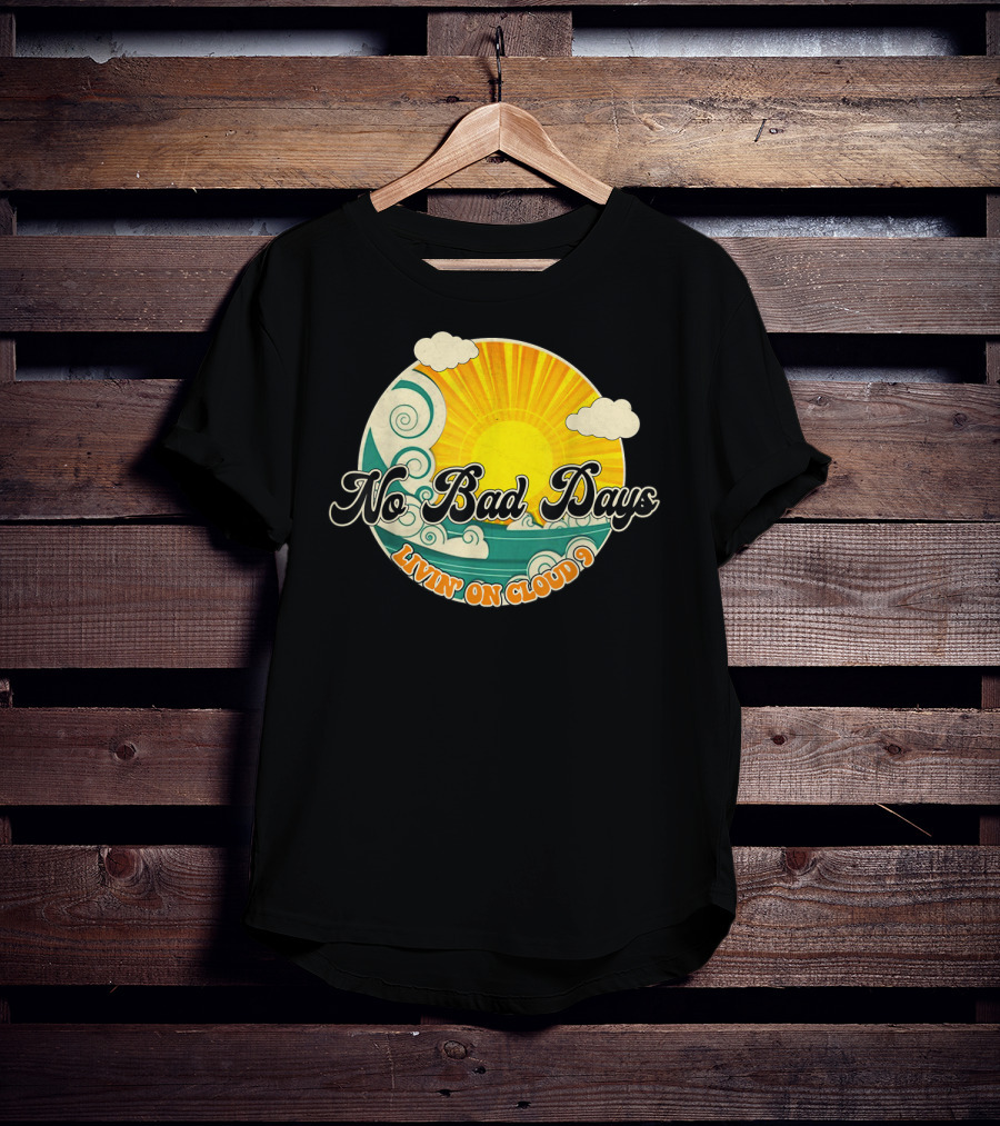 No Bad Days Livin On Cloud 9 Retro Sun And Waves T-Shirt