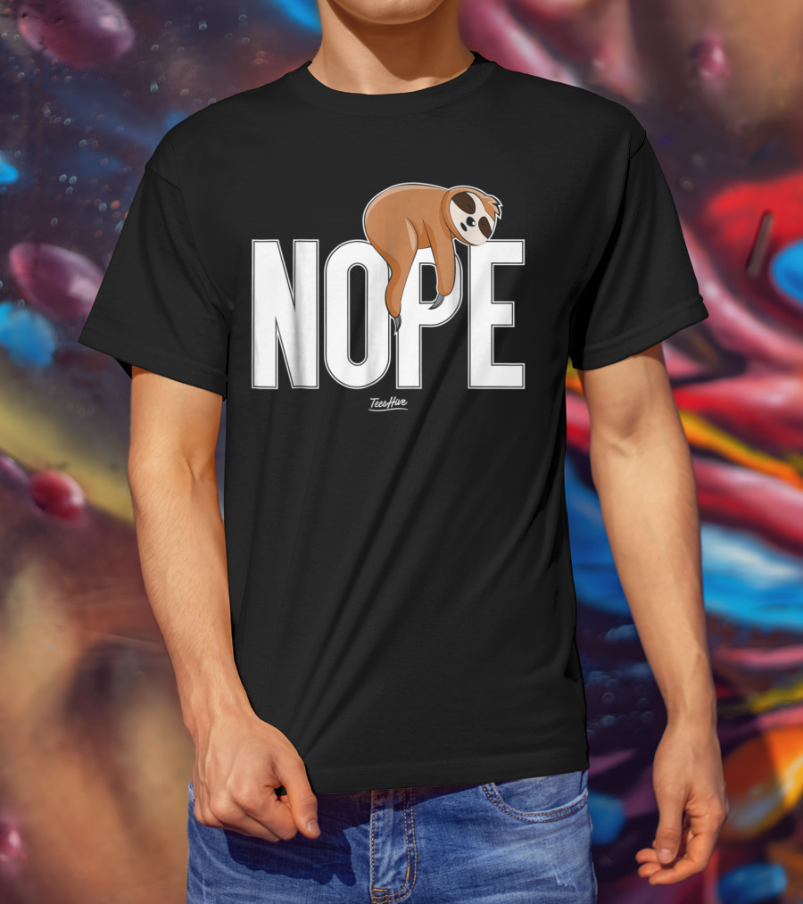Nope Sloth Nap Lazy Teeshive Graphic Funny Sloth T-Shirt