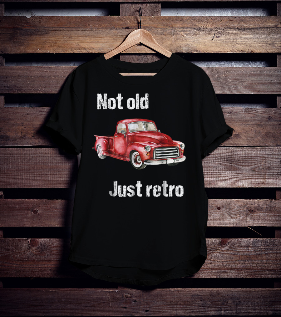 Not Old Just Retro Vintage Red Pick Up T-Shirt