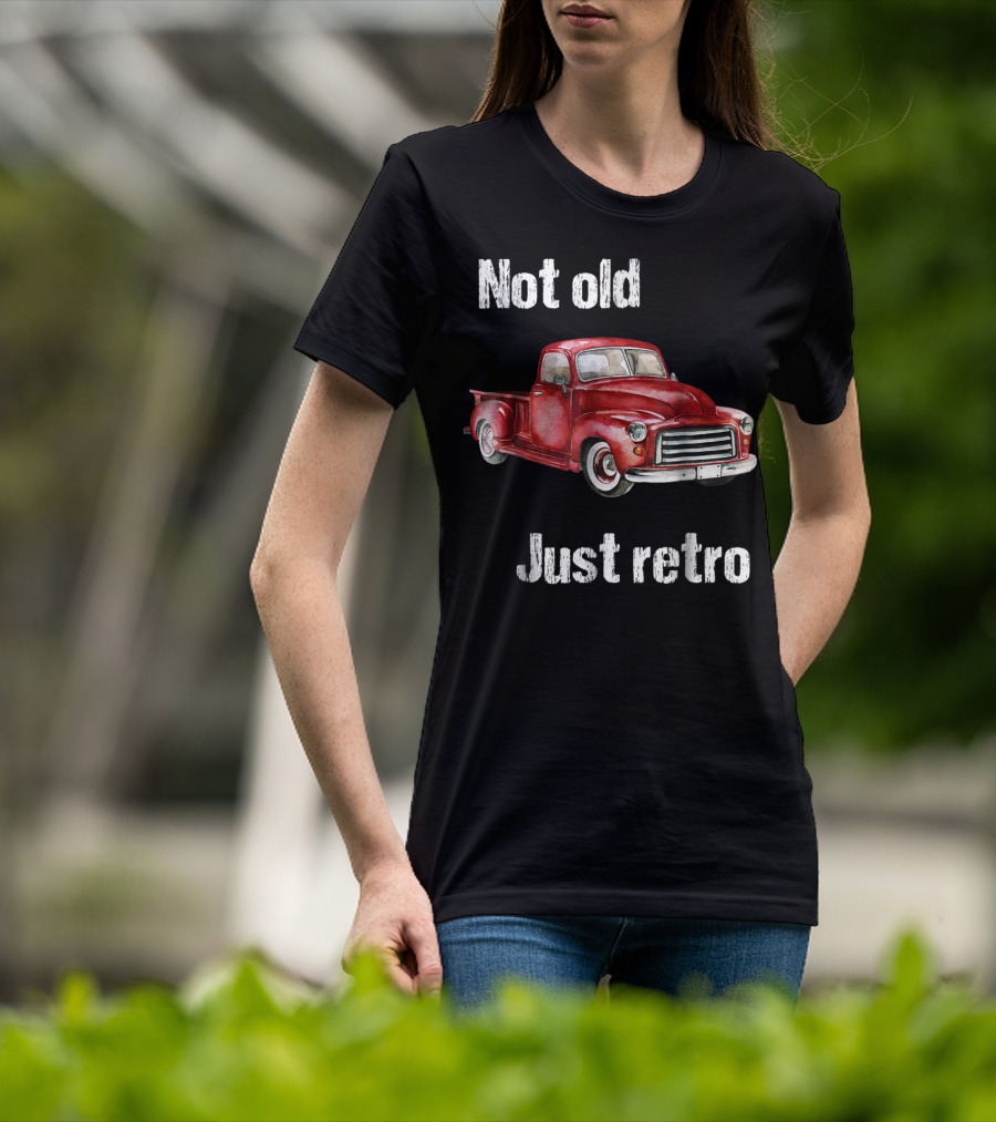 Not Old Just Retro Vintage Red Pick Up T-Shirt