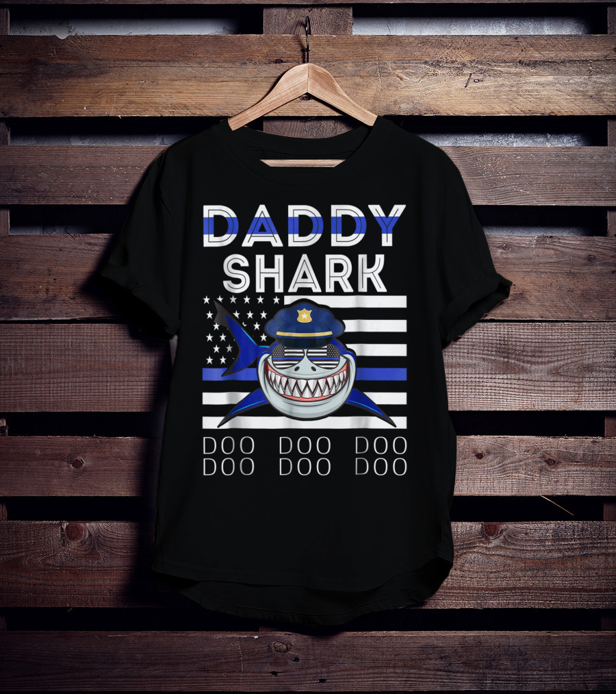 Daddy Shark Police Doo Doo Doo Blue Line Flag T-Shirt