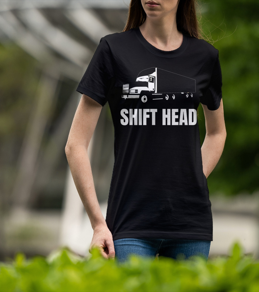 Shift Head Semi Trucker Mens Truck Driver T-Shirt