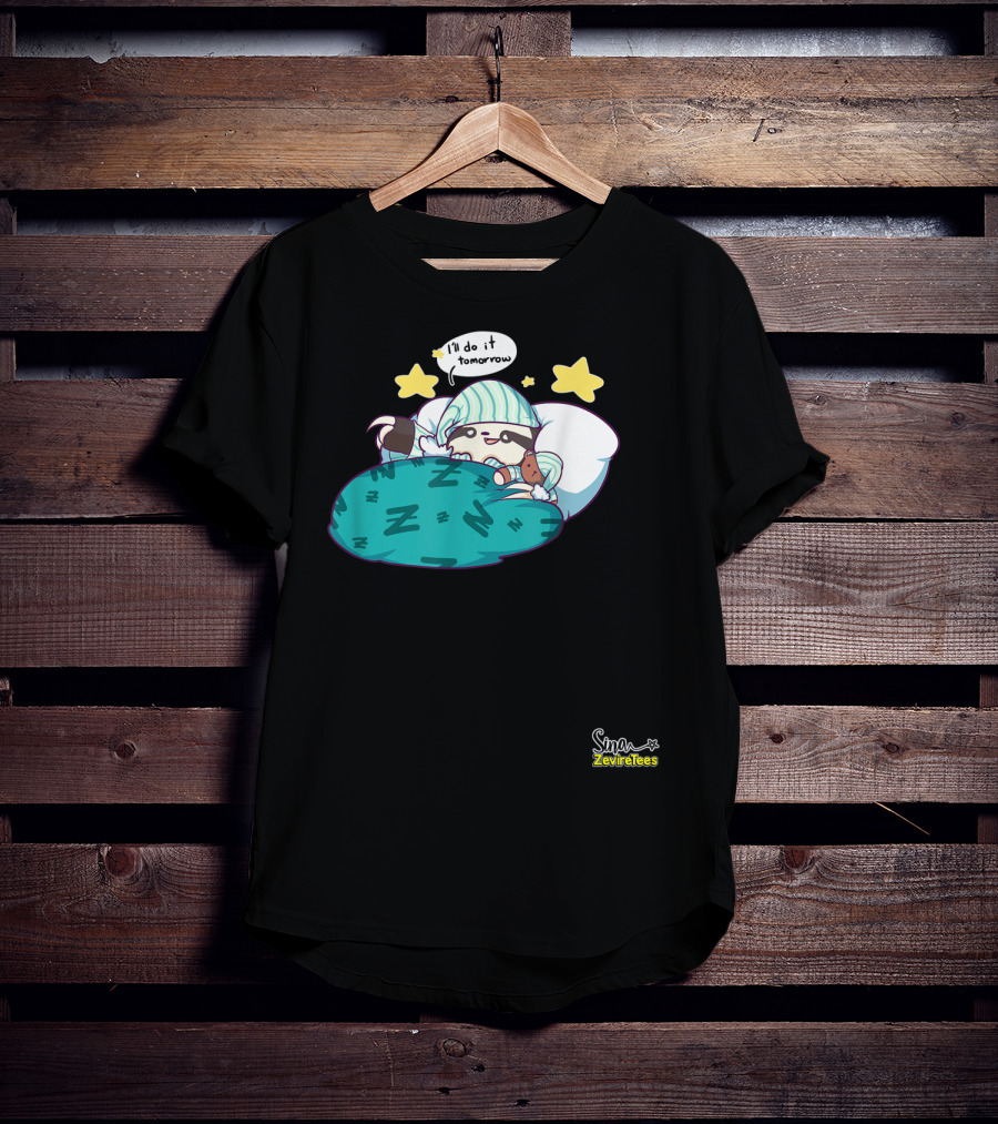 Sleepy Sloth He'll Do It Tomorrow Maybe Zeviretees Signature T-Shirt