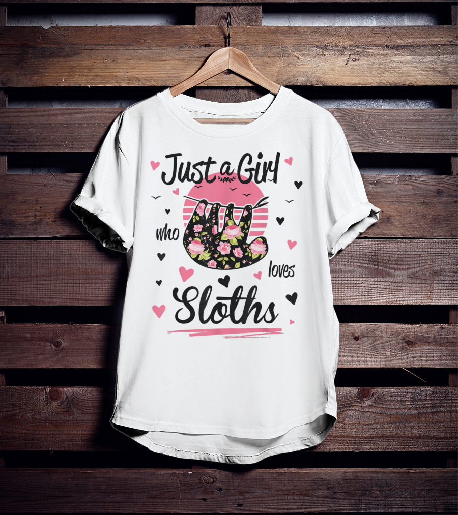 Just A Girl Who Loves Sloths Pink Flower Pattern Hearts T-Shirt