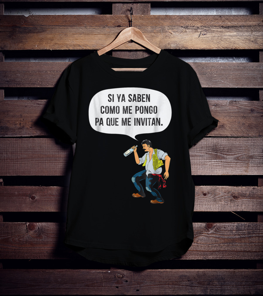 Si Ya Saben Como Me Pongo Pa Que Me Invitan Bottle Man T-Shirt