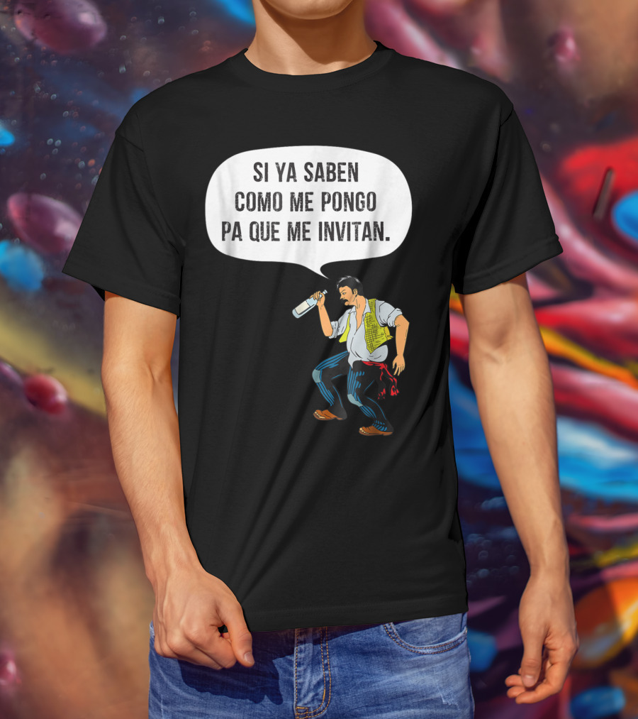 Si Ya Saben Como Me Pongo Pa Que Me Invitan Bottle Man T-Shirt
