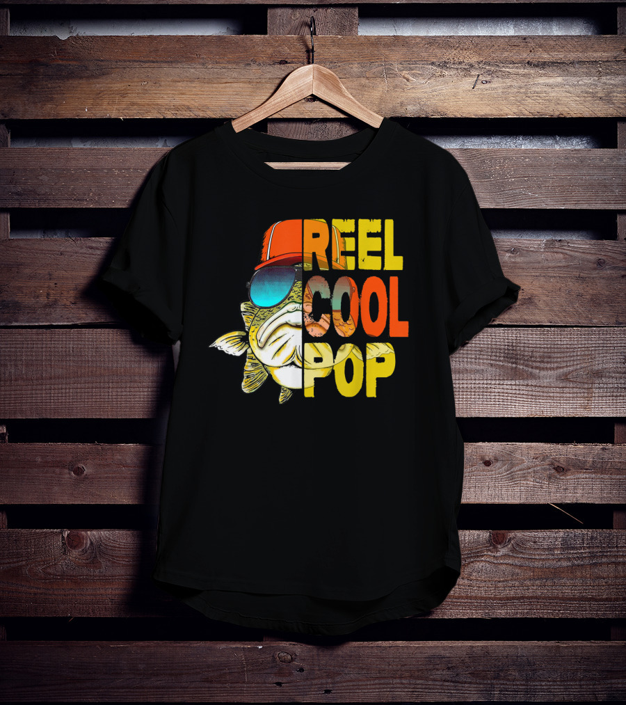 Reel Cool Pop Father's Day Fisherman Shirt With Sunglasses And Cap T-Shirt
