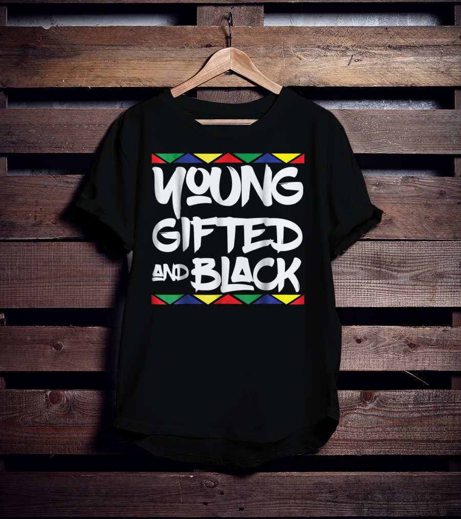 Young Gifted And Black African Pride T-Shirt