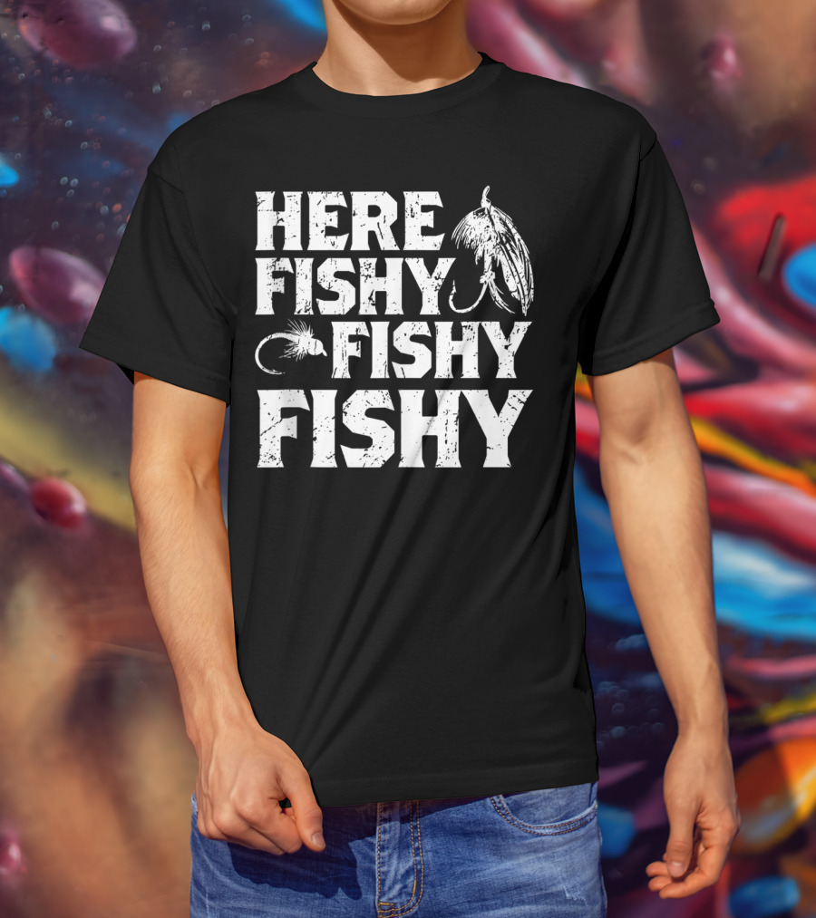 Here Fishy Fishy Fishy Father's Day Fishing Lure T-Shirt