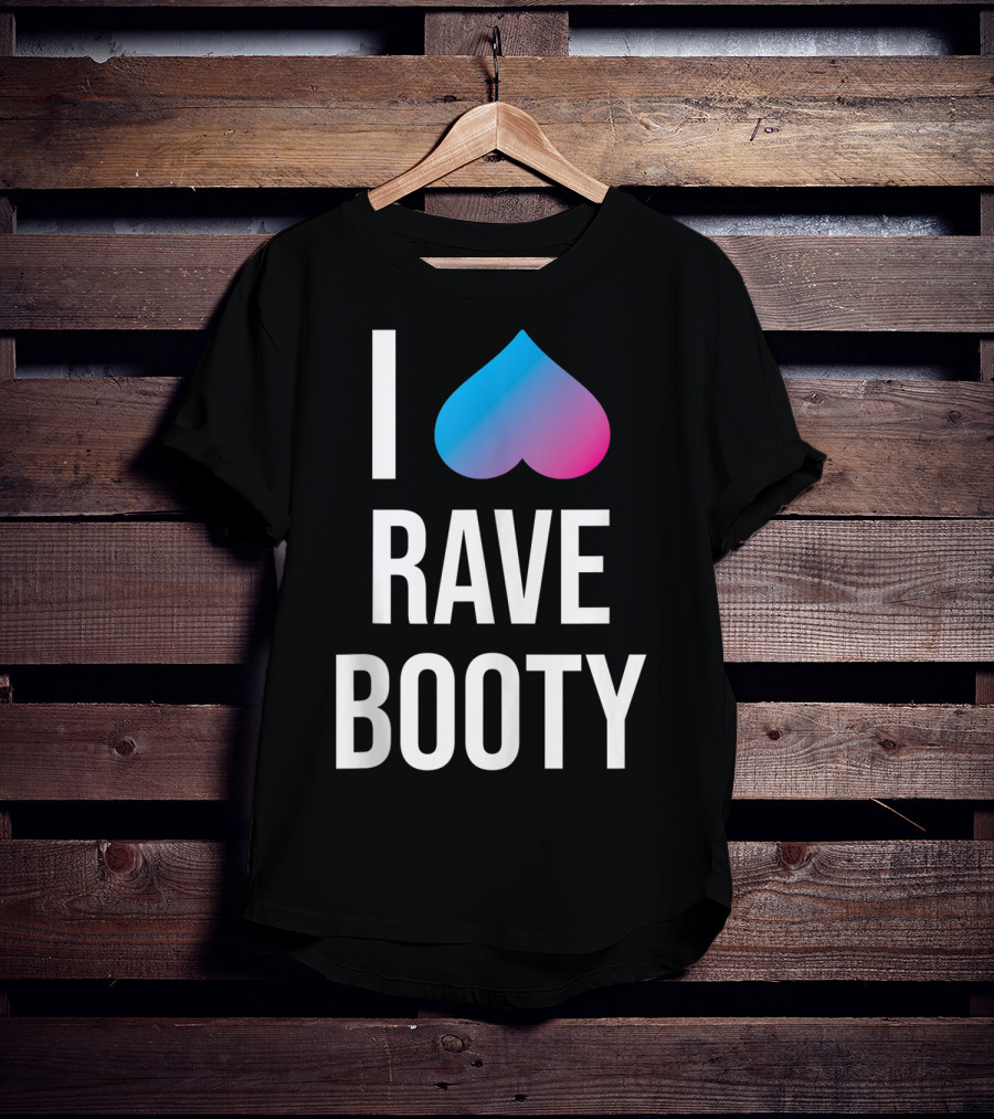 I Heart Rave Booty Funny Trippy EDM Music T-Shirt