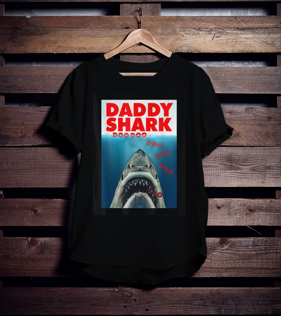 Daddy Shark Doo Doo Doo Jaws T-Shirt