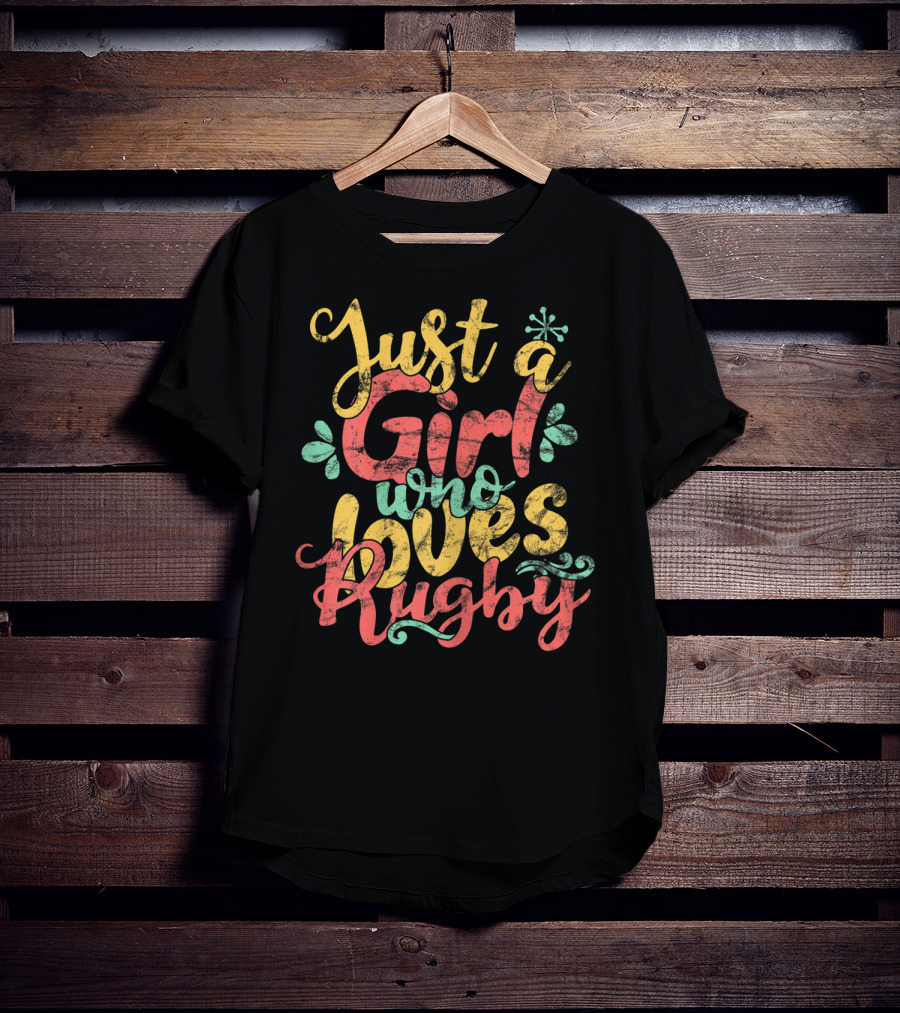 Just A Girl Who Loves Rugby T-Shirt