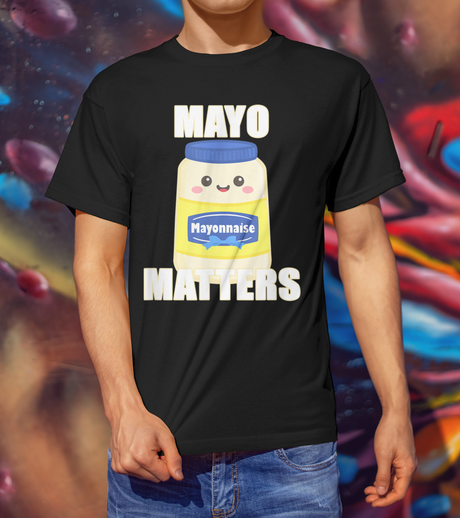 Mayo Matters Mayonnaise Cute Jar T-Shirt