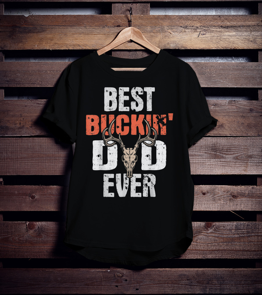 Best Buckin' Dad Ever Hunter Deer Buck Stag GA T-Shirt