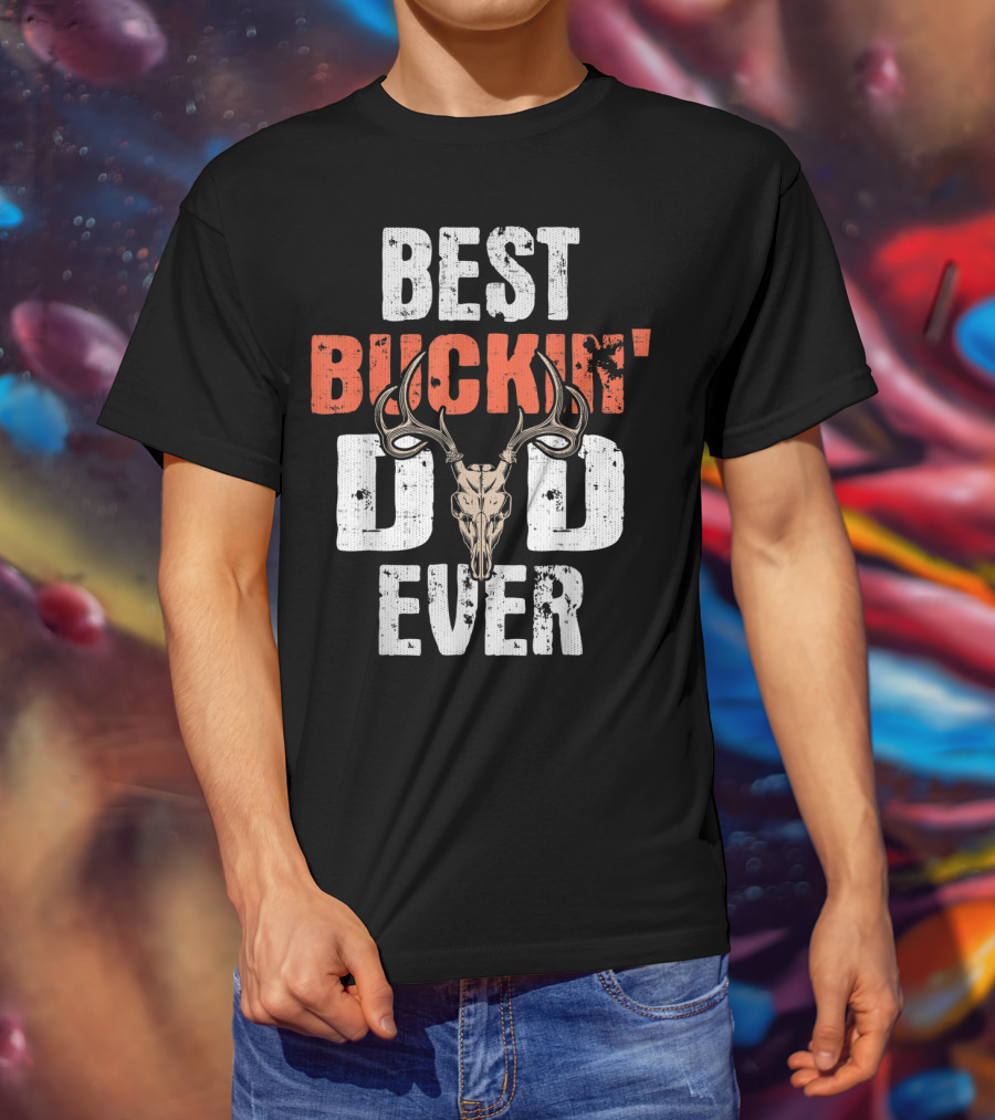 Best Buckin' Dad Ever Hunter Deer Buck Stag GA T-Shirt
