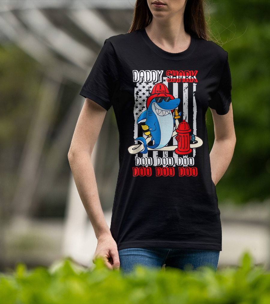 Daddy Shark Firefighter Doo Doo Doo WMFR American Flag T-Shirt