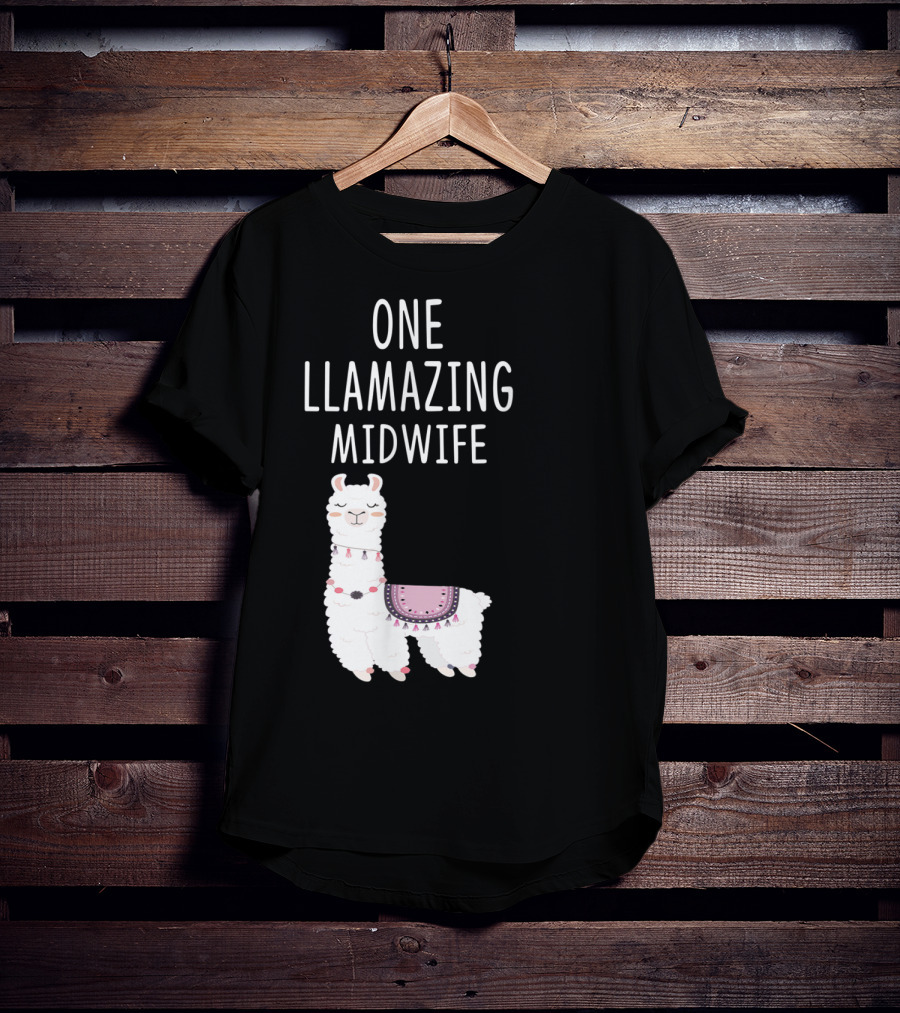 One Llamazing Midwife Llama T-Shirt