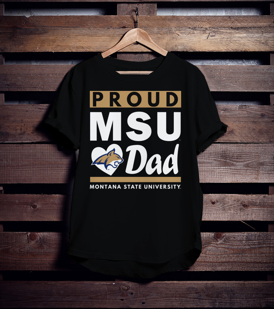 Proud MSU Dad Montana State University Bobcats T-Shirt