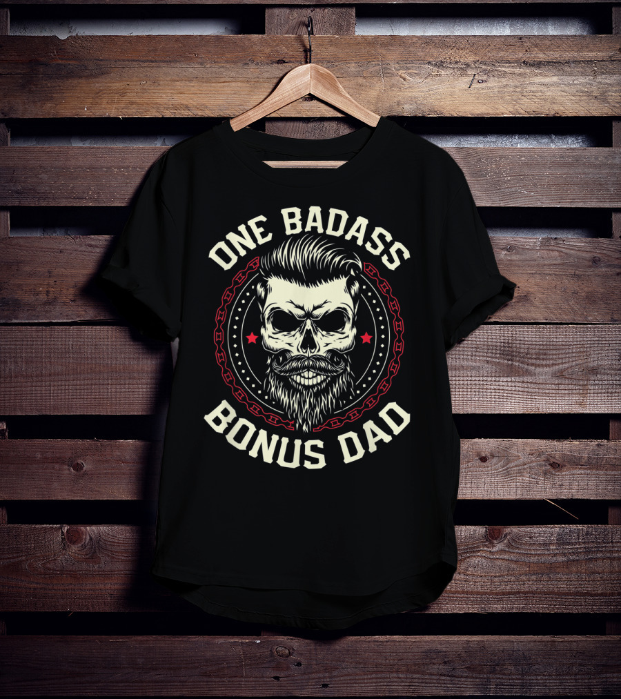 One Badass Bonus Dad Skull Bearded Father's Day T-Shirt
