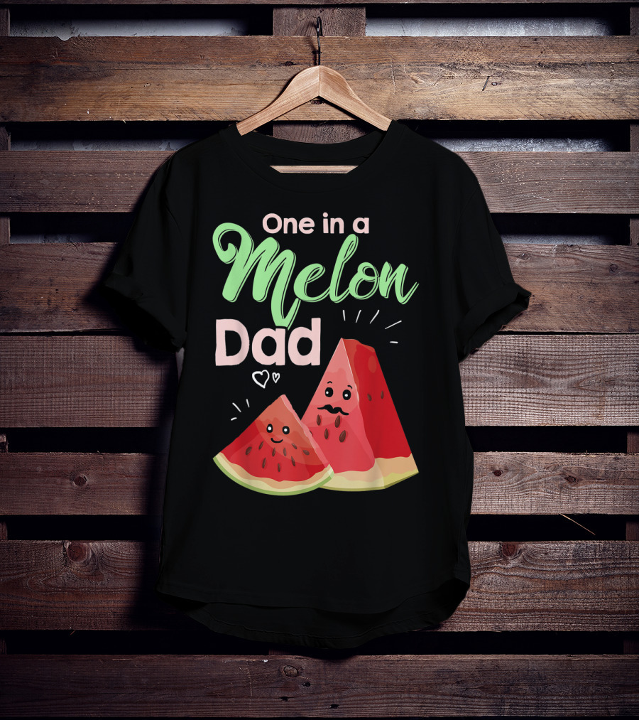 One In A Melon Dad Funny Watermelon With Cute Cartoon Slices And Hearts T-Shirt