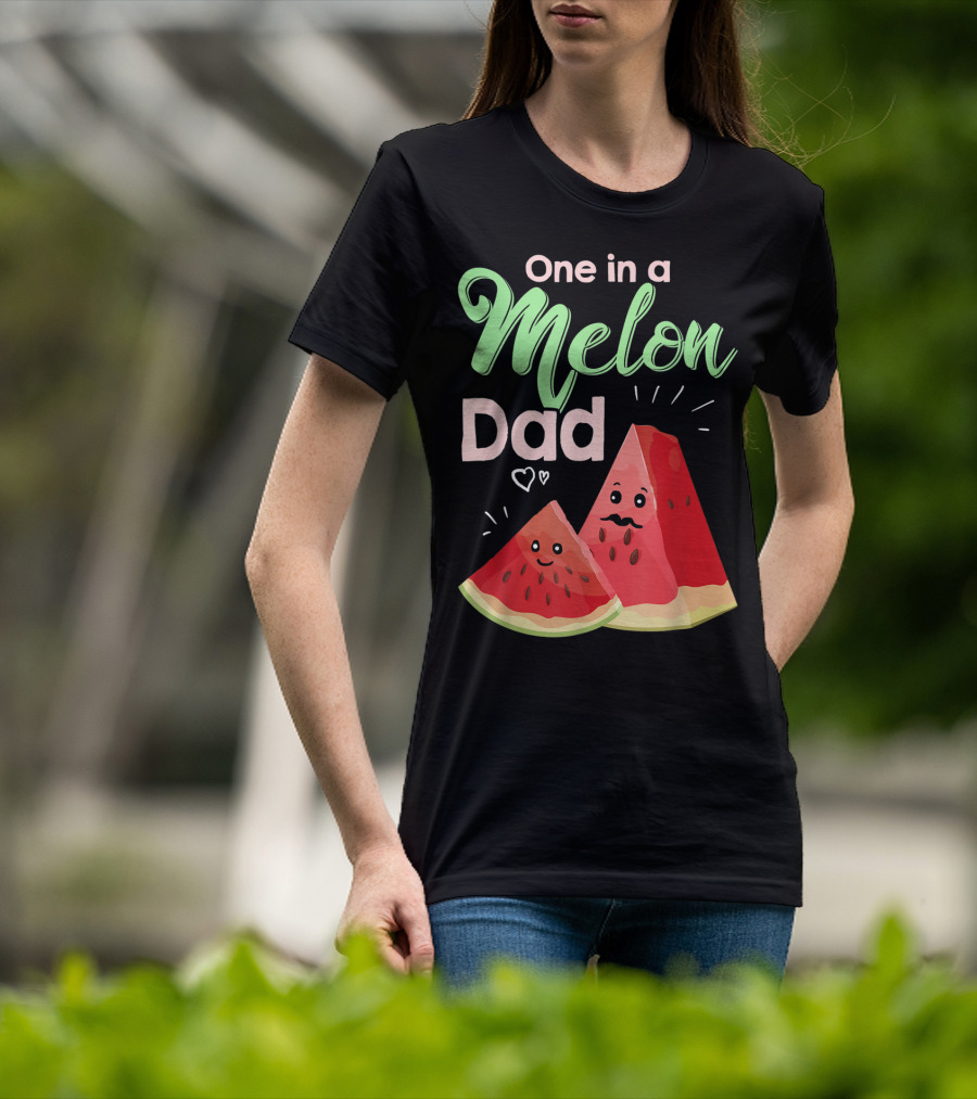 One In A Melon Dad Funny Watermelon With Cute Cartoon Slices And Hearts T-Shirt