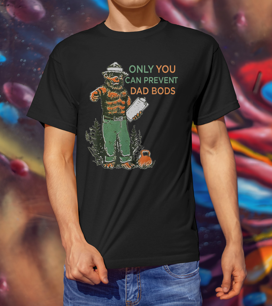 Only You Can Prevent Dad Bods Smoky Bear Fit Kettlebell T-Shirt