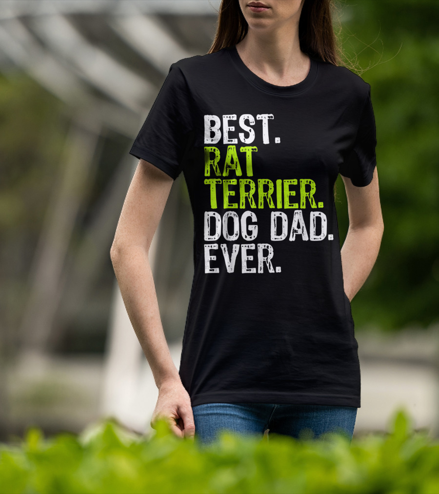 Best Rat Terrier Dog Dad Ever T-Shirt