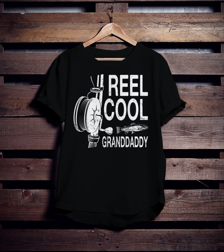Reel Cool Granddaddy Fishing Reel Fish T-Shirt
