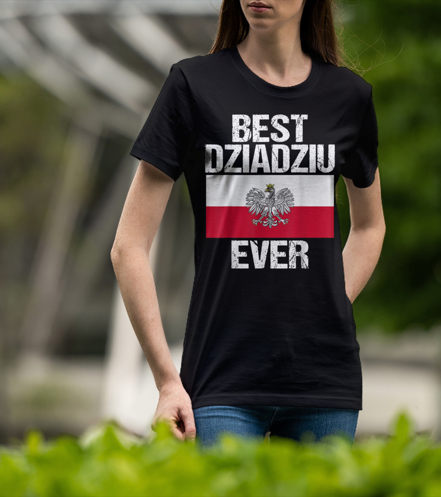 Best Dziadziu Ever Polish Flag With Eagle Emblem T-Shirt
