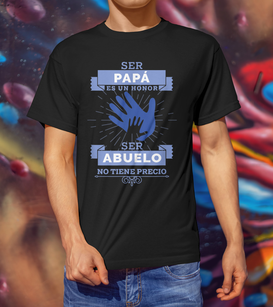 Mens Camisa Ser Papá Es Un Honor Ser Abuelo No Tiene Precio T-Shirt