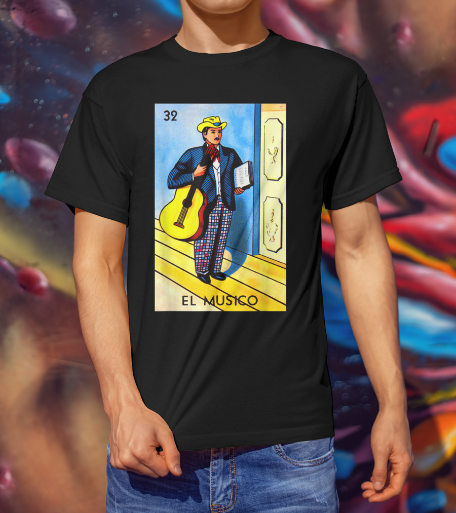 32 El Musico Mexican Loteria Card With Guitar And Sheet Music T-Shirt