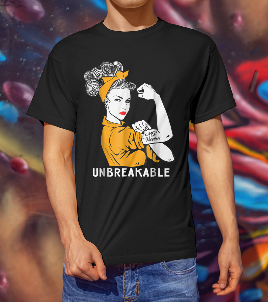 Unbreakable MS Warrior Multiple Sclerosis Rosie The Riveter T-Shirt