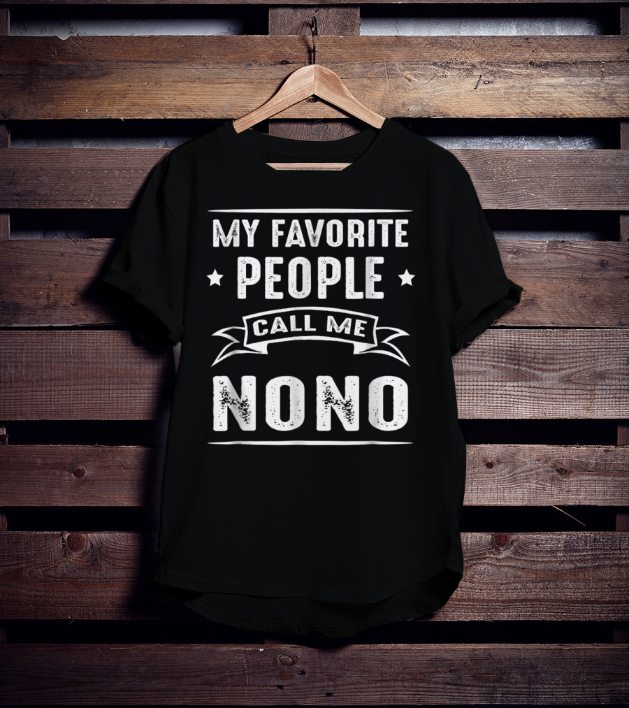 My Favorite People Call Me Nono Stars Banner Typography T-Shirt