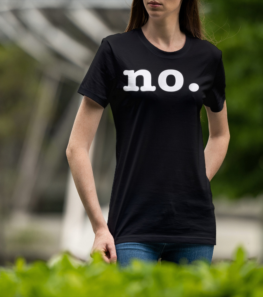No Period Statement Minimalist T-Shirt