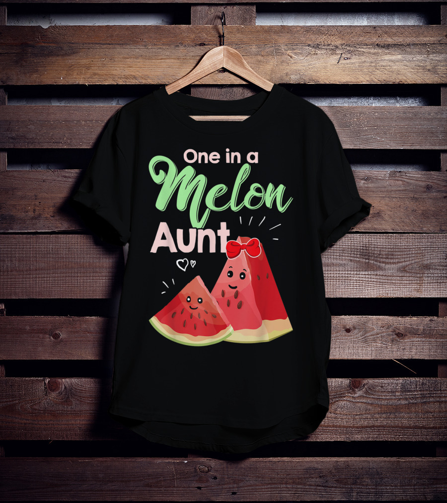 One In A Melon Aunt Cute Watermelon Slice T-Shirt