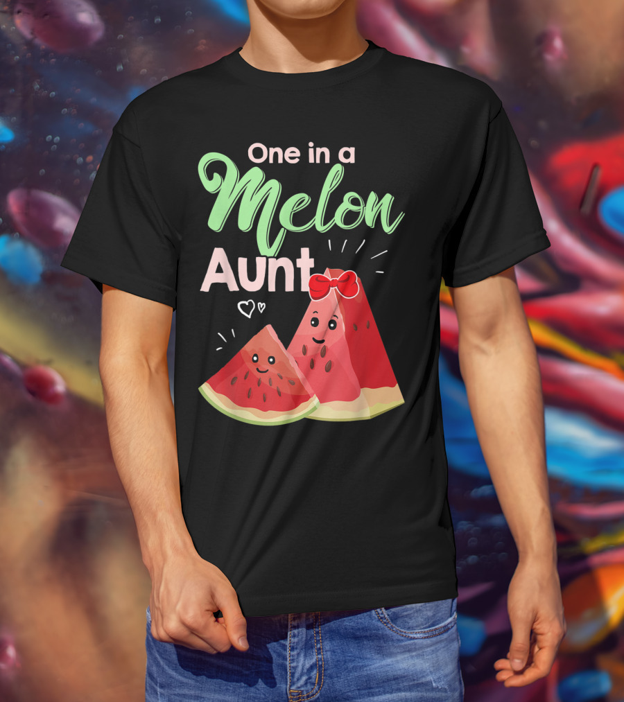 One In A Melon Aunt Cute Watermelon Slice T-Shirt