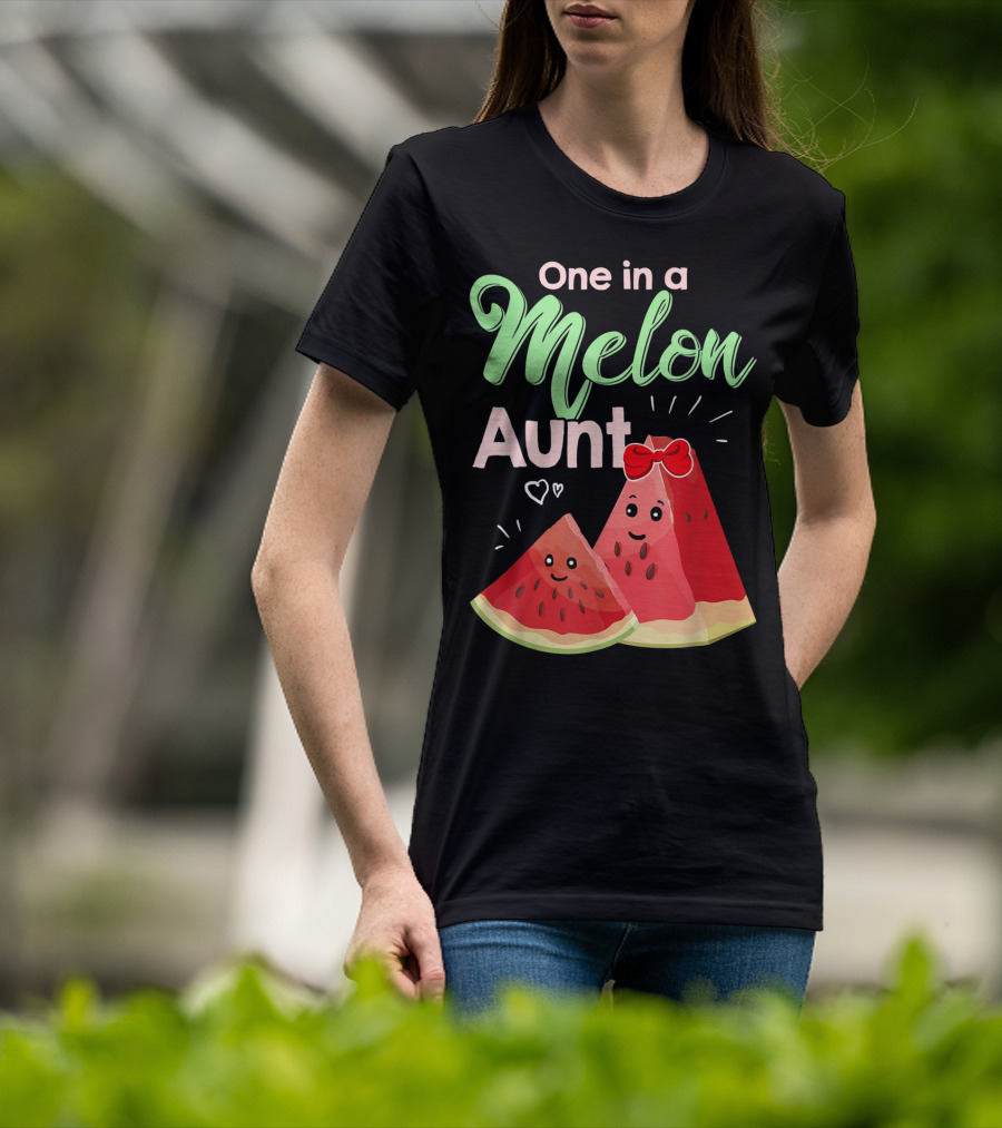 One In A Melon Aunt Cute Watermelon Slice T-Shirt