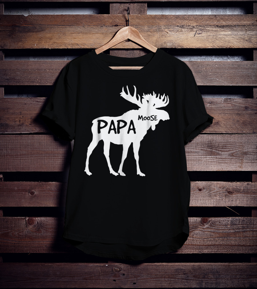 Papa Moose Funny Idea Dad T-Shirt