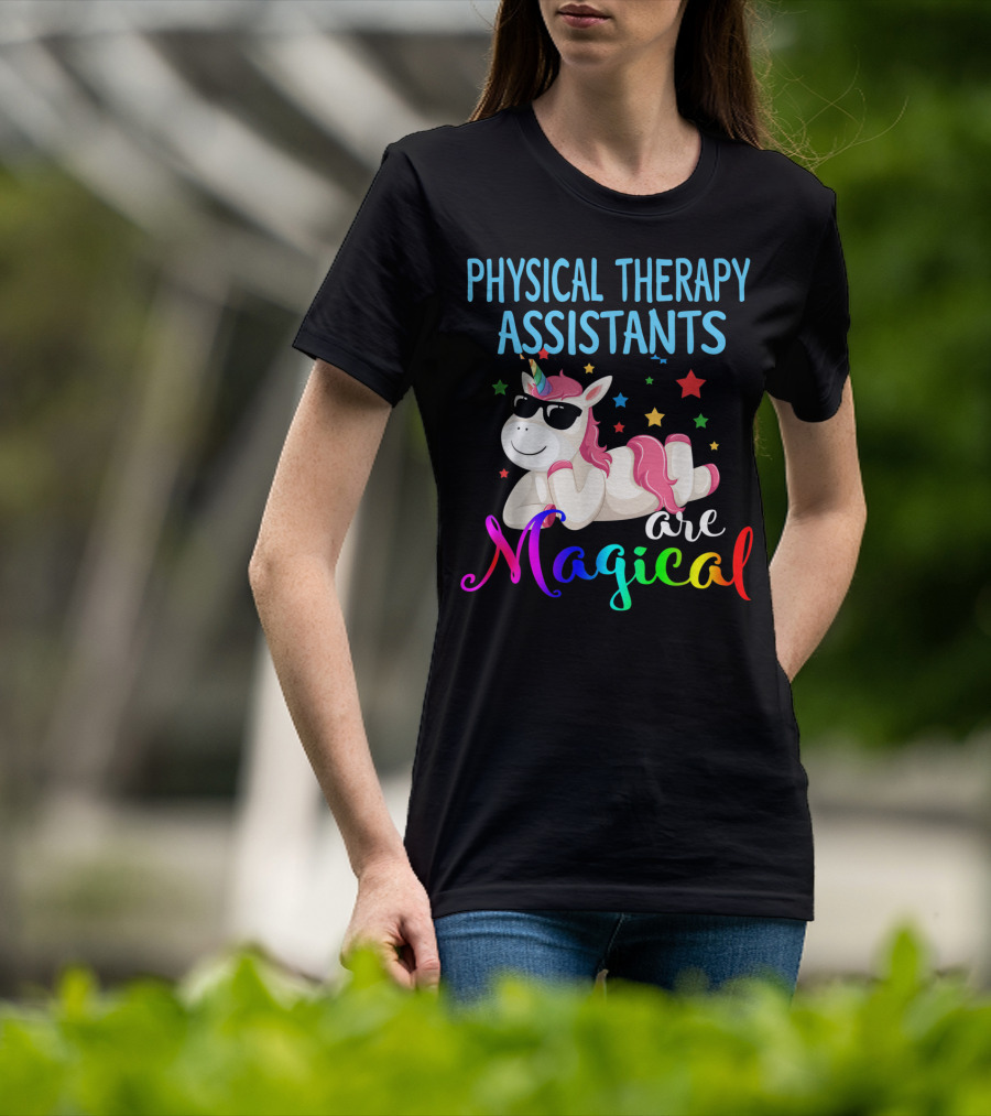 Physical Therapy Assistants Are Magical Unicorn With Stars T-Shirt