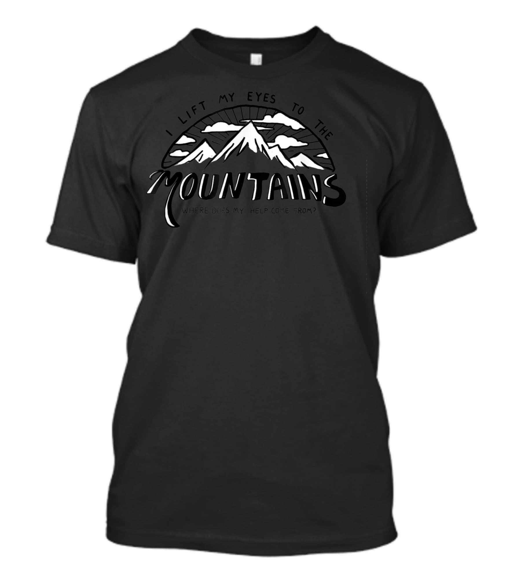 Psalm 121 I Lift My Eyes To The Mountains Christian Bible Verse T-Shirt